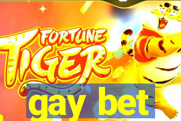 gay bet